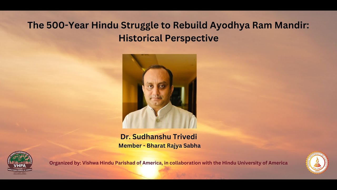 Webinar 2: The 500-Year Hindu Struggle to Rebuild Ayodhya Ram Mandir – Historical Perspective
