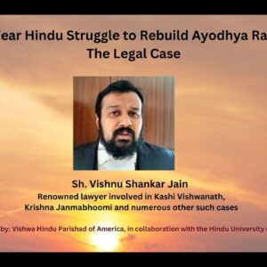 Webinar 3: The 500-Year Hindu Struggle to Rebuild Ayodhya Ram Mandir – The Legal Case