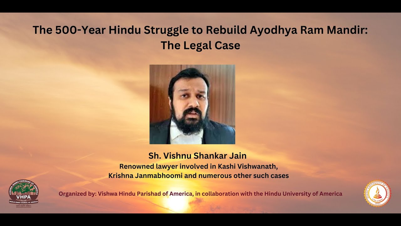 Webinar 3: The 500-Year Hindu Struggle to Rebuild Ayodhya Ram Mandir – The Legal Case