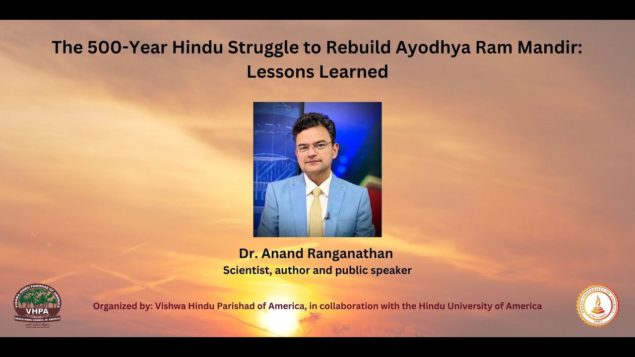 Webinar 4: The 500-Year Hindu Struggle to Rebuild Ayodhya Ram Mandir – Lessons Learned