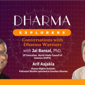 Arif Aajakia: The Journey of a Muslim-Born Advocate for Hindu Dharma