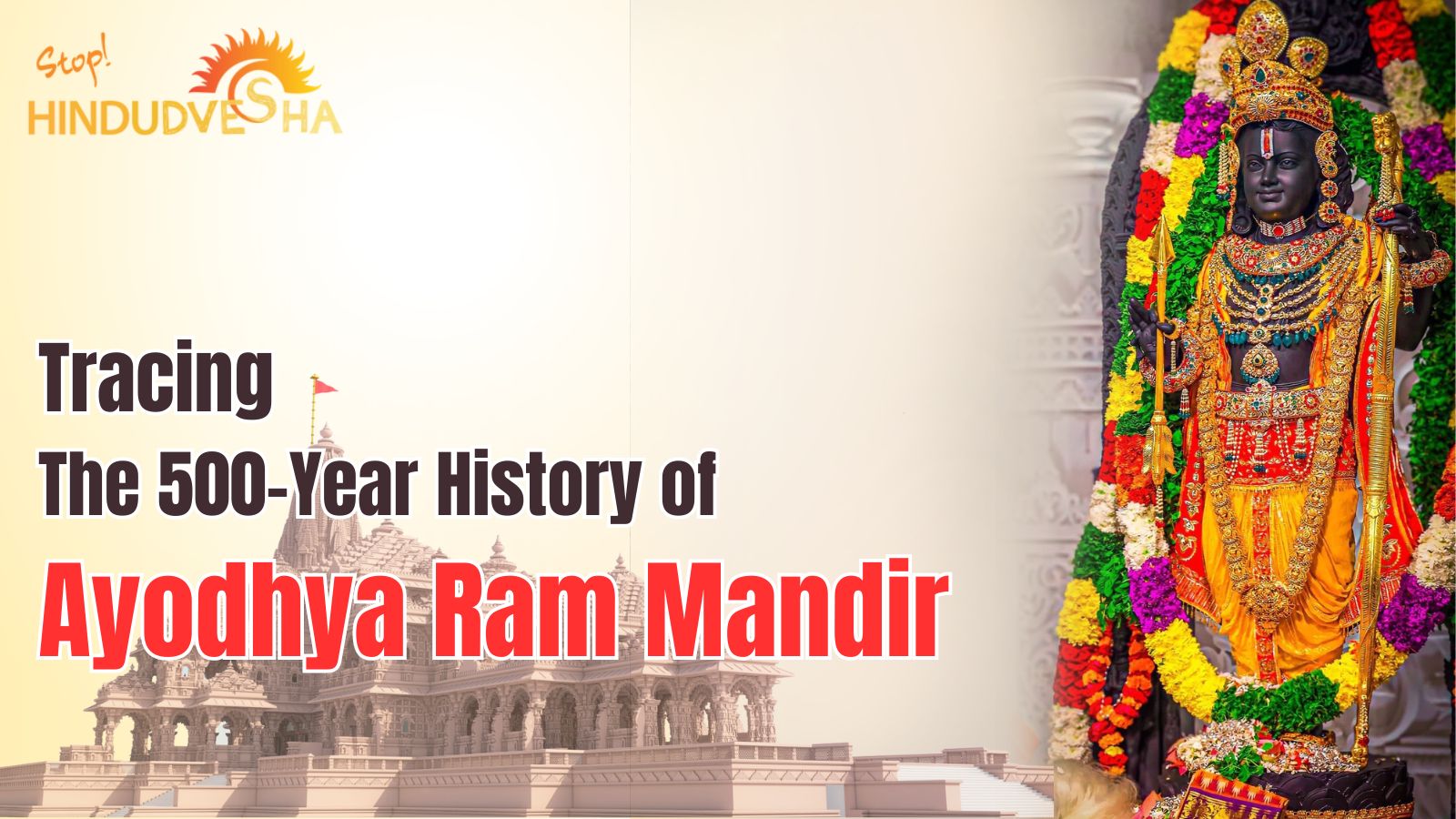 The 500-Year History of Ayodhya Ram Mandir