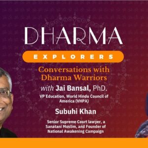 The Intersection of Islam and Sanatana Dharma: A Thought-Provoking Dialog with Subuhi Khan